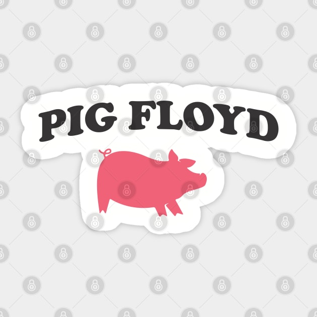 Pig Floyd - Pink Pig Sticker by Buckle Up Tees